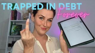 Trapped in Debt Forever FINDOM FEMDOM