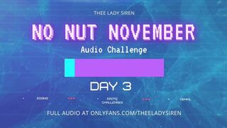 No Nut November Audio Challenge Day 3