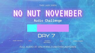 No Nut November Audio Challenge Day 7