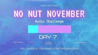 No Nut November Audio Challenge Day 7