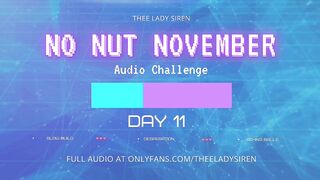 No Nut November Audio Challenge Day 11