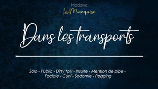 Excite-toi dans les transports, personne ne le saura [audio porn français solo frustration]