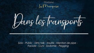 Excite-toi dans les transports, personne ne le saura [audio porn français solo frustration]