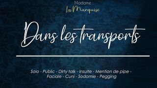 Excite-toi dans les transports, personne ne le saura [audio porn français solo frustration]