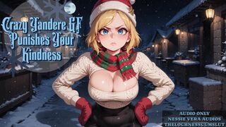 Crazy Yandere GF Your Kindness | Erotic Audio