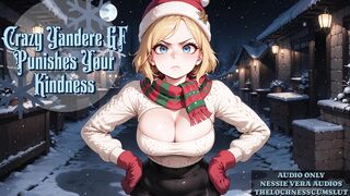 Crazy Yandere GF Your Kindness | Erotic Audio